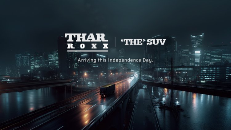 Independence Day Debut:  Mahindra Thar ROXX Set to Revolutionize the SUV Market