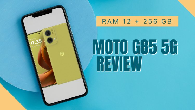 Moto G85 5G धाकड़ फीचर्स और खतरनाक लुक के साथ मार्केट में मचाया तहलका New model 2024