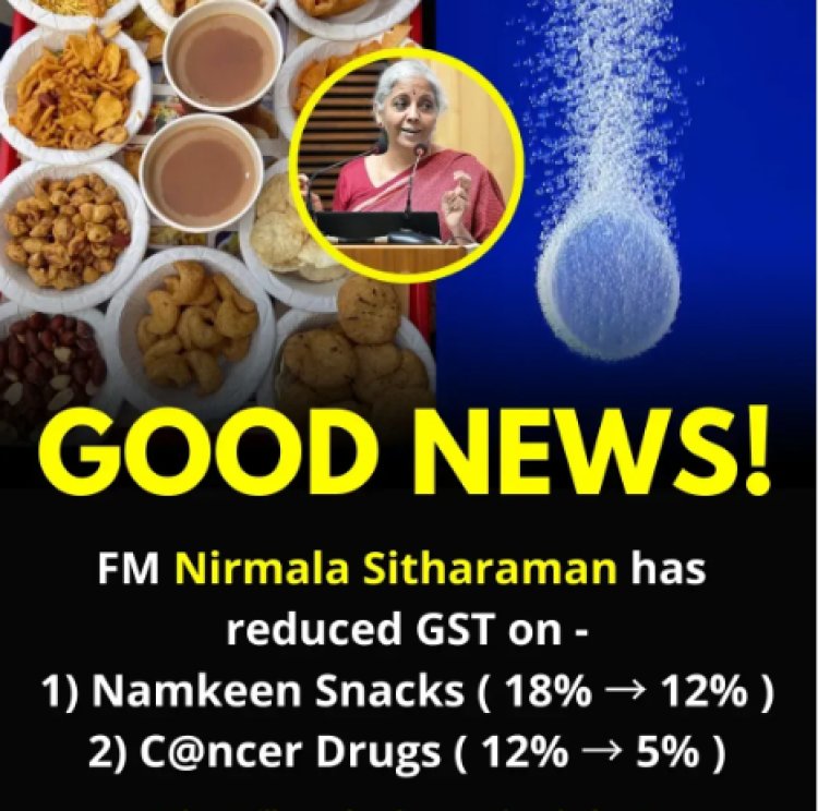 GST on namkeen and similar savoury items has been reduced