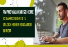 PM Vidyalaxmi Scheme: 22 Lakh Students to Benefit from Collateral-Free Loans - Complete Details