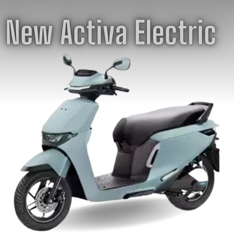 Honda Activa Electric Scooter In-depth Report: features and Performance