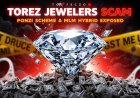 Torres Jewelers Scam The Ponzi and MLM Hybrid Scandal - ED registers money laundering case