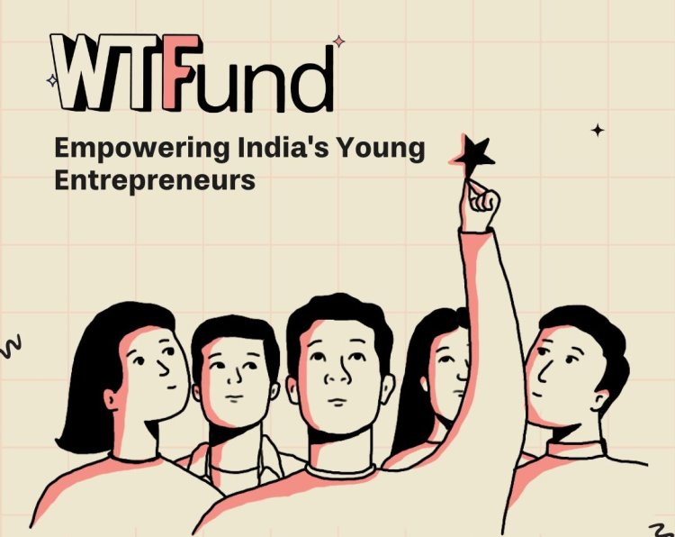 WTFund : The Mystery Fund Making Waves in Startups –  Everything You Need to Know